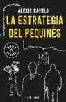 Alexis Ravelo - La estrategia del pequinés