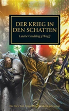 Laurie Goulding (Hrsg ), Laurie Goulding (Hrsg.), Lauri Goulding, Laurie Goulding - Horus Heresy - Der Krieg in den Schatten. Bd.37