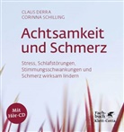 Clau Derra, Claus Derra, Claus (Dr. Derra, Corinna Schilling, Corinna (Dr.) Schilling - Achtsamkeit und Schmerz, m. Audio-CD