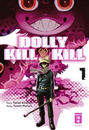 Yukiak Kurando, Yukiaki Kurando, Yusuke Nomura, Yuusuke Nomura - Dolly Kill Kill. Bd.1