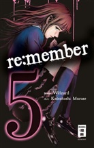 Katsutoshi Murase, Welzar, Welzard - re:member. Bd.5