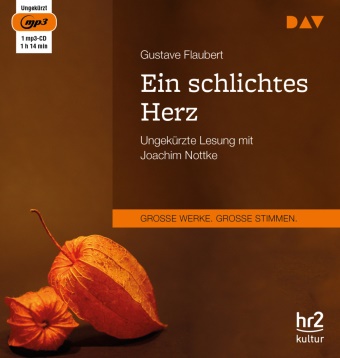 Gustave Flaubert, Joachim Nottke - Ein schlichtes Herz, 1 Audio-CD, 1 MP3 (Hörbuch) - Ungekürzte Lesung mit Joachim Nottke (1 mp3-CD), Lesung. MP3 Format