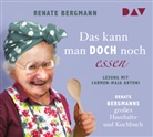 Renate Bergmann, Carmen-Maja Antoni - Das kann man doch noch essen. Renate Bergmanns großes Haushalts- und Kochbuch, 2 Audio-CDs (Hörbuch)