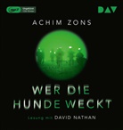 Achim Zons, David Nathan - Wer die Hunde weckt, 2 Audio-CD, 2 MP3 (Hörbuch)