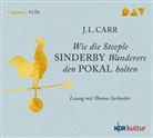 J. L. Carr, Thomas Sarbacher - Wie die Steeple Sinderby Wanderers den Pokal holten, 4 Audio-CDs (Hörbuch)