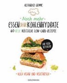 Alexander Grimme - Noch mehr Essen ohne Kohlenhydrate