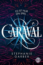 Stephanie Garber - Caraval