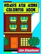 Jim Stephens - Homes and More Coloring Book