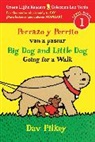 Dav Pilkey - Big Dog and Little Dog Going for a Walk/Perrazo y perrito van a pasear