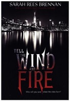 Sarah Rees Brennan, Sarah Rees Brennan - Tell the Wind and Fire