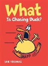 Jan Thomas, Jan Thomas - What Is Chasing Duck?