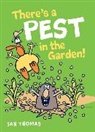 Jan Thomas, Janet Thomas, Jan Thomas - There's a Pest in the Garden!