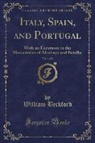 William Beckford - Italy, Spain, and Portugal, Vol. 1 of 2
