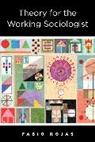 Fabio Rojas, Fabio (Associate Professor Rojas - Theory for the Working Sociologist