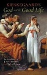 J. Aaron (EDT)/ Strawser Simmons, J. Aaron Strawser Simmons, Stephen Minister, J Aaron Simmons, J. Aaron Simmons, Michael Strawser - Kierkegaard''s God and the Good Life