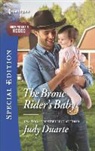 Judy Duarte - The Bronc Rider's Baby