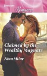 Nina Milne - Claimed by the Wealthy Magnate