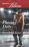 Taryn Leigh Taylor - Playing Dirty