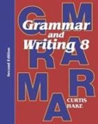 Stephen Hake, text, Steck-Vaughn Company - Grammar & Writing Student Textbook Grade 8 2nd Edition 2014