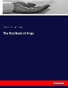 Frederic W. Farrar, Frederic William Farrar - The first Book of Kings