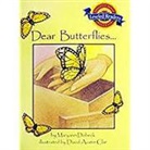 Houghton Mifflin Company - Houghton Mifflin Reading Leveled Readers: Level 3.4.1 Bel LV Dear Butterfliesà