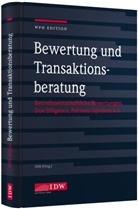 Institu der Wirtschaftsprüfer, Institut der Wirtschaftsprüfer, Institut Der Wirtschaftsprüfer, Institut der Wirtschaftsprüfer in Deutschland, Institut der Wirtschaftsprüfer in Deutschland (IDW), Institut der Wirtschaftsprüfer in Deutschland e.V. - Bewertung und Transaktionsberatung