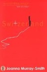 Joanna Murray-Smith - Switzerland