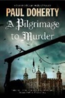 Paul Doherty - Pilgrimage to Murder