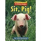 Houghton Mifflin Company - Houghton Mifflin Vocabulary Readers: Theme 1.3 Level 1 Sit, Pig!