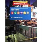 Houghton Mifflin Company - Houghton Mifflin Vocabulary Readers: Theme 3.4 Level 2 Take the Subway