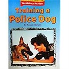 Houghton Mifflin Company - Houghton Mifflin Vocabulary Readers: Theme 4.1 Level 2 Training a Police Dog