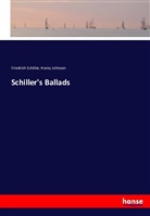 Henry Johnson, Friedric Schiller, Friedrich Schiller, Friedrich von Schiller - Schiller's Ballads