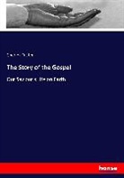 Charles Foster - The Story of the Gospel