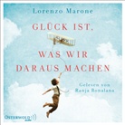 Lorenzo Marone, Ranja Bonalana - Glück ist, was wir daraus machen, 2 Audio-CD, 2 MP3 (Audio book)