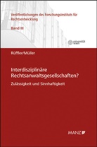 Christoph Müller, Friedrich Rüffler, Christoph Müller, Friedrich Rüffler - Interdisziplinäre Rechtsanwaltsgesellschaften?