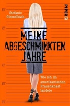 Stefani Giesselbach, Stefanie Giesselbach, Irene Stratenwerth - Meine abgeschminkten Jahre