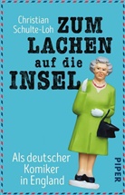 Christian Schulte-Loh - Zum Lachen auf die Insel