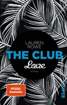Lauren Rowe - The Club  - Love