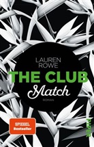 Lauren Rowe - The Club  - Match