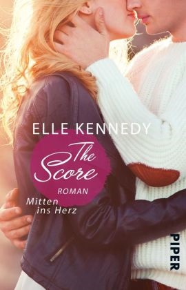 Elle Kennedy - The Score - Mitten ins Herz - Roman | BookTok-Liebling | Prickelnde College-Romance für New Adults. Deutsche Erstausgabe