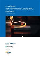 Fritz Klocke, Benjamin Döbbeler, Fritz Klocke - 6. Aachener High-Performance-Cutting (HPC) Konferenz 11.-12. Oktober 2016