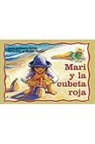 Various, Rigby - Rigby PM Coleccion: Individual Student Edition Amarillo (Yellow) Mari Y La Cubeta Roja (Sally's Red Bucket)