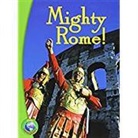 Weldon-Owe, Rigby - Rigby Infoquest: Leveled Reader Mighty Rome!
