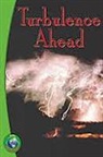 Weldon-Owe, Rigby - Rigby Infoquest: Leveled Reader Turbulence Ahead