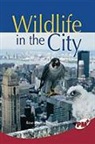 Various, Rigby - Rigby PM Plus: Individual Student Edition Ruby (Levels 27-28) Wildlife in the City