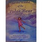 Robinson, Steck-Vaughn Company - Steck-Vaughn Pair-It Books Transition 2-3: Leveled Reader in the Land of the Polar Bear, Arctic, the