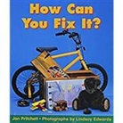 Rigby, Rigby - Rigby Literacy: Student Reader Grade 1 (Level 4) Can You Fix It?