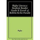 Rigby, Rigby - Rigby Literacy: Student Reader Grade K (Level 4) Bobbie & the Parade