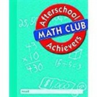 Patsy F. Kanter, Great Source - Afterschool Achievers Math: Student Edition Grade 5 2002