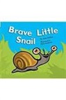 Giulieri, VARIOUS, Rigby - Rigby Flying Colors: Individual Student Edition Red Brave Little Snail